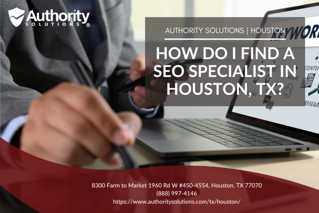 How to Find an SEO Specialist in Houston, TX