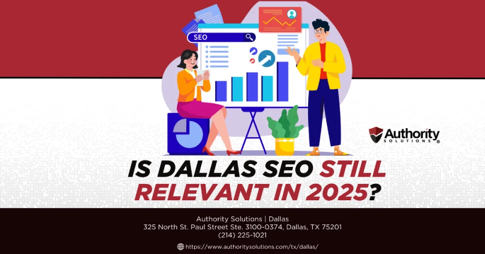Is Dallas Seo Still Relevant in 2025?