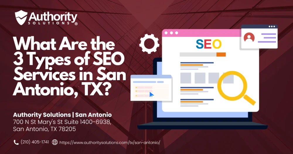 What Are the 3 Types of SEO Services in San Antonio, TX?