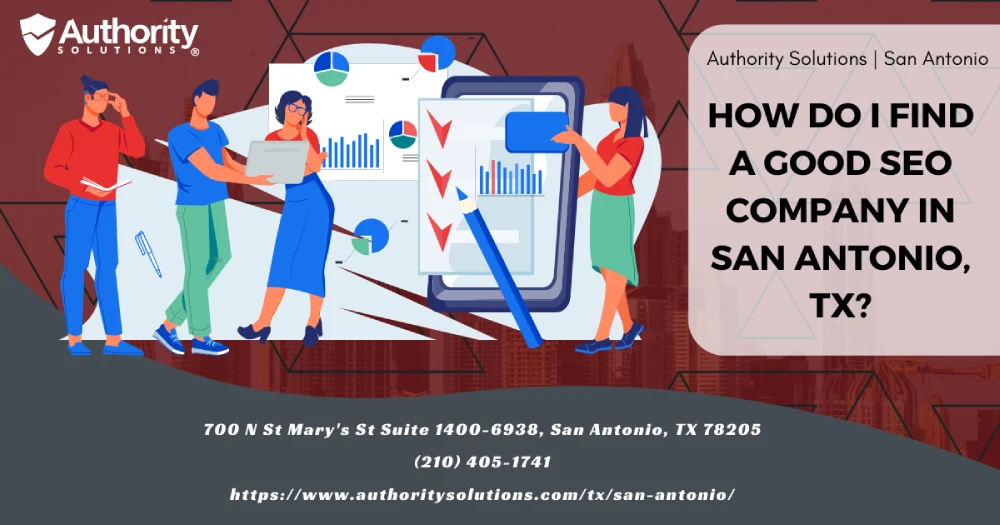 How Do I Find a Good SEO Company in San Antonio, TX IMG
