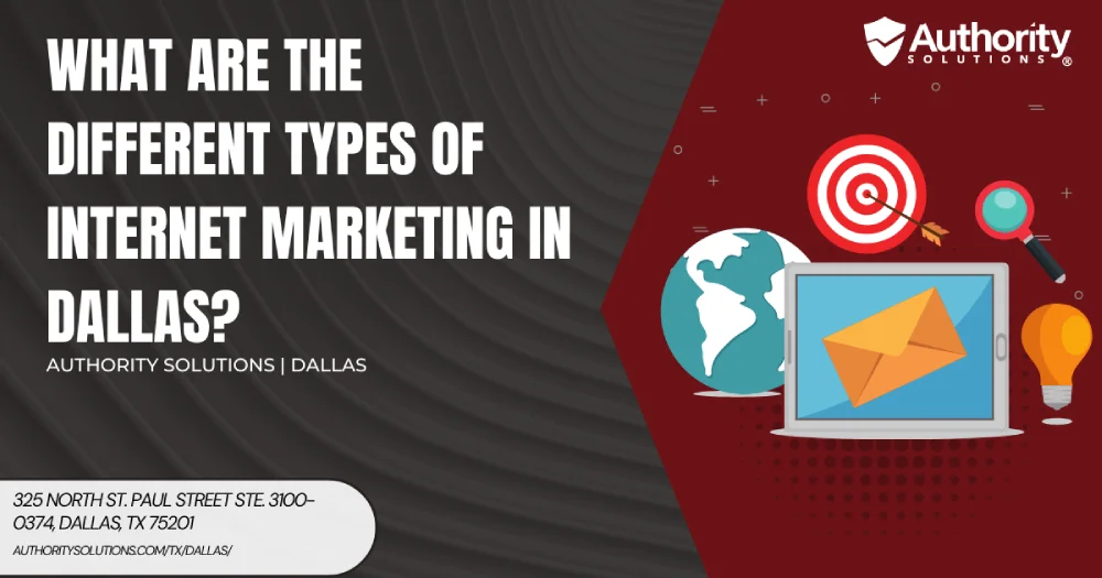 What Are the Different Types of Internet Marketing in Dallas?