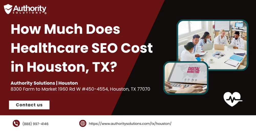How Much Does Healthcare SEO Cost in Houston, TX?