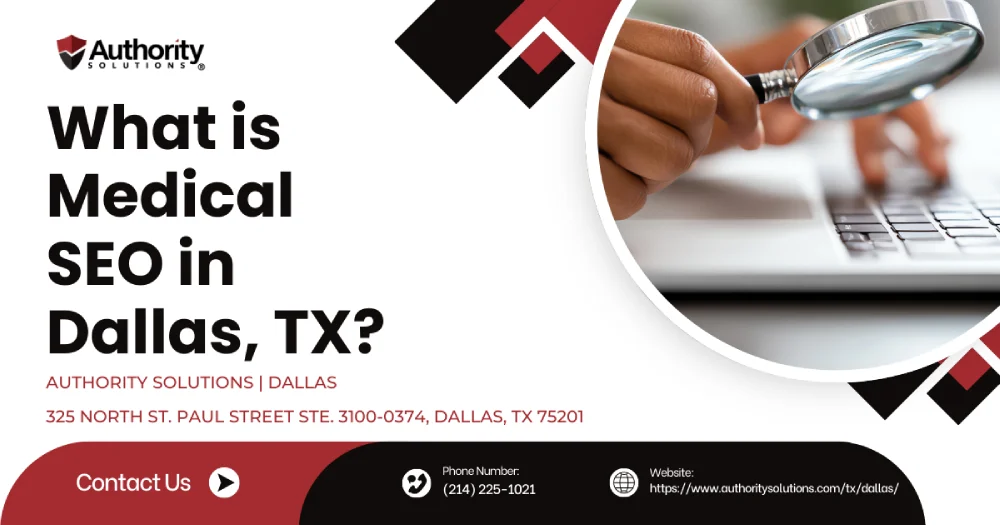 What is Medical SEO in Dallas, TX?