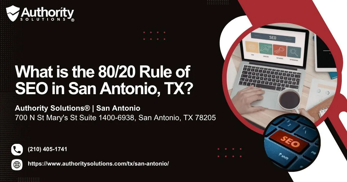 what-is-the-8020-rule-of-seo-in-san-antonio-tx