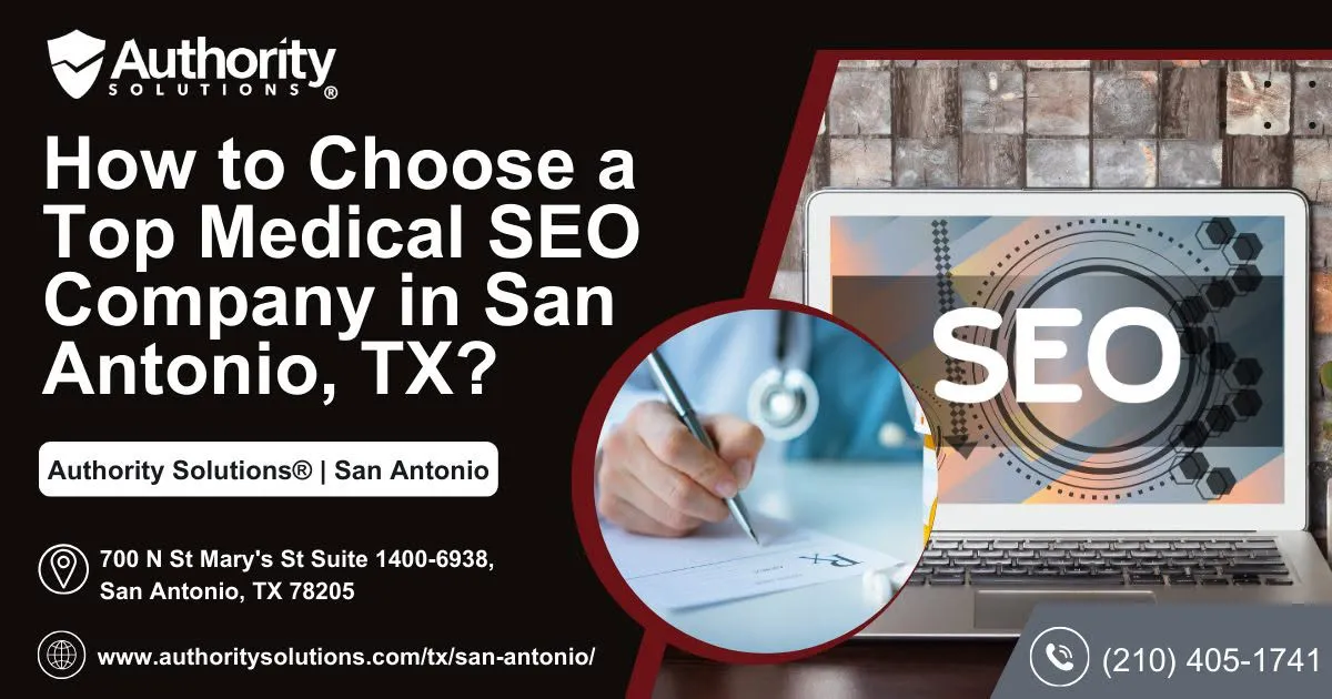 how-to-choose-a-top-medical-seo-company-in-san-antonio-tx