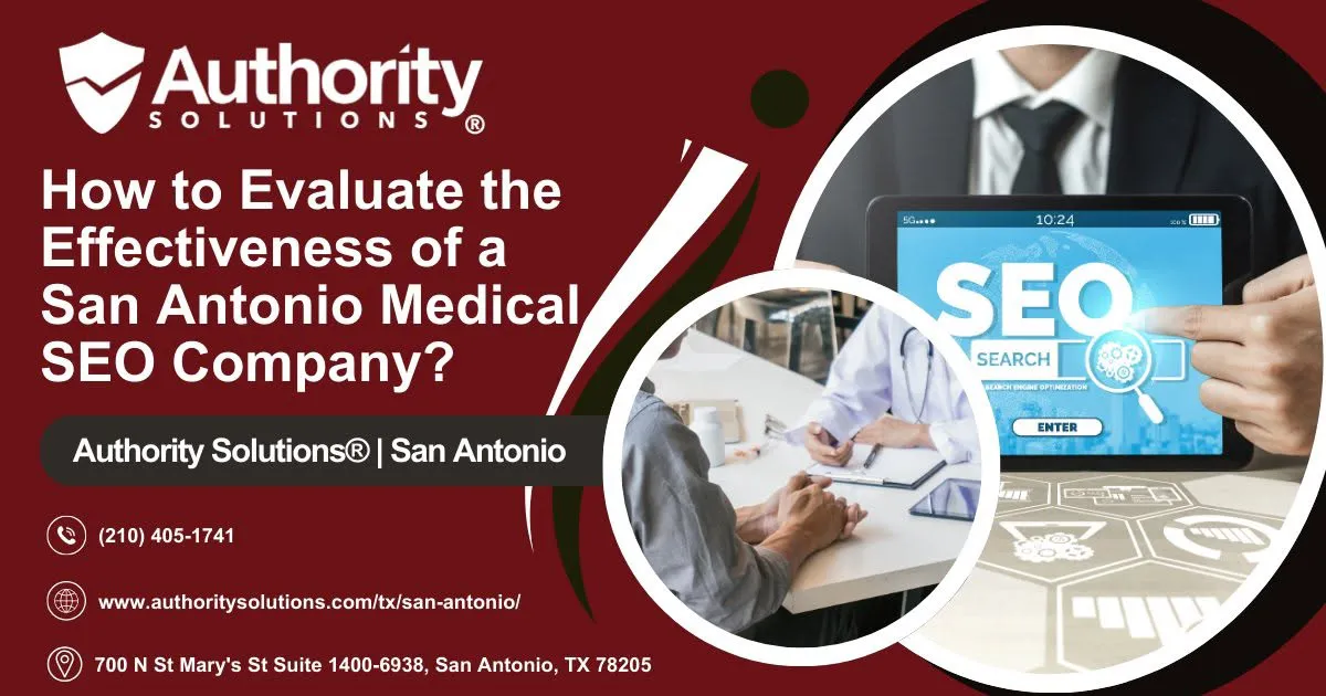 how-to-evaluate-the-effectiveness-of-a-san-antonio-medical-seo-company