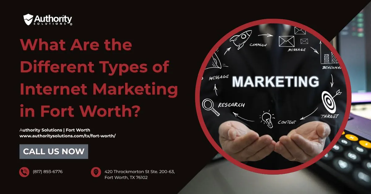 what-are-the-different-types-of-internet-marketing-in-fort-worth